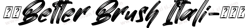 字体Better Brush Itali字体转换